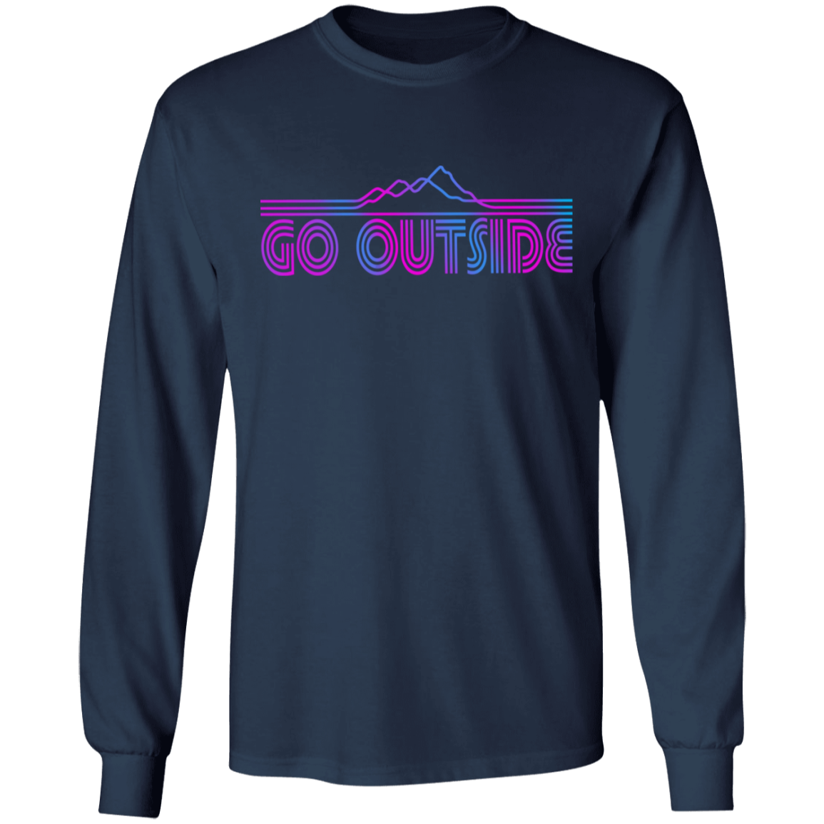Go Outside Camping Nature Long Sleeve T-Shirt