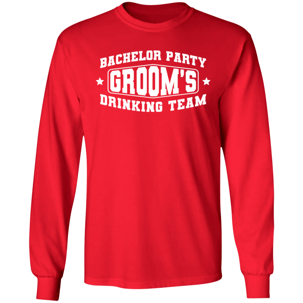 Bachelor Party Groom’s Drinking Team Funny Long Sleeve T-Shirt