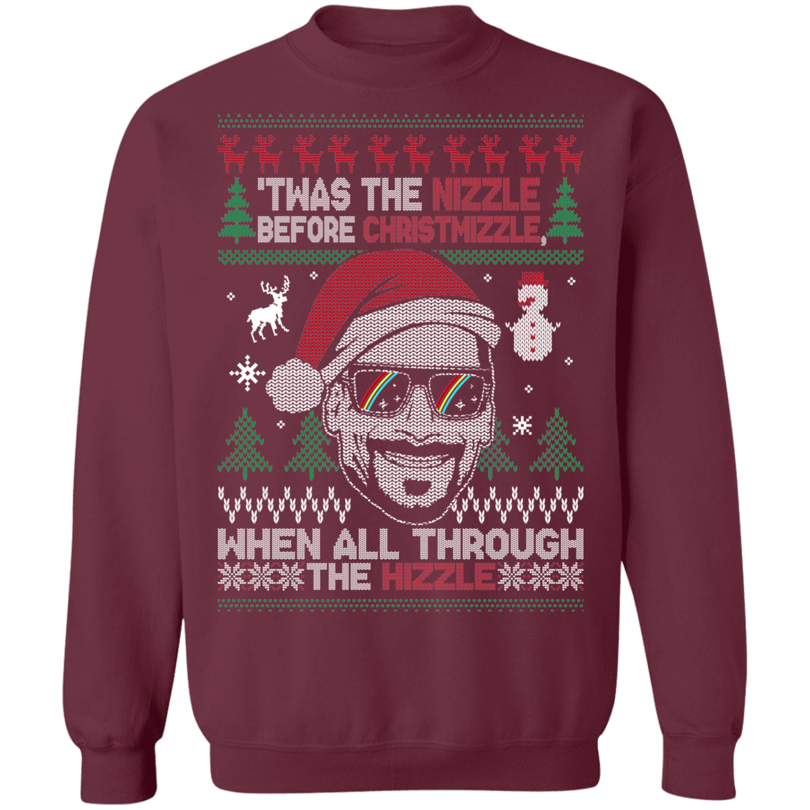 Nizzle Before Christmizzle Funny Christmas Party Ugly Sweater Crewneck Sweatshirt