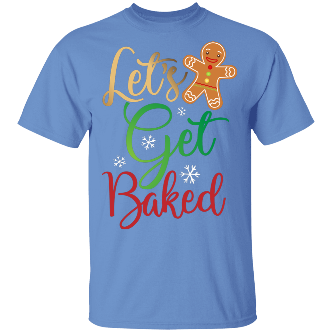 Let's Get Baked Gingerbread Man Funny Christmas T-Shirt