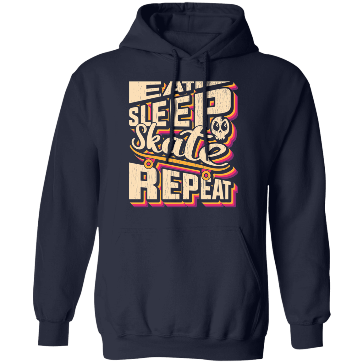 Eat Sleep Skate Repeat Skateboard Skateboarding Pullover Hoodie