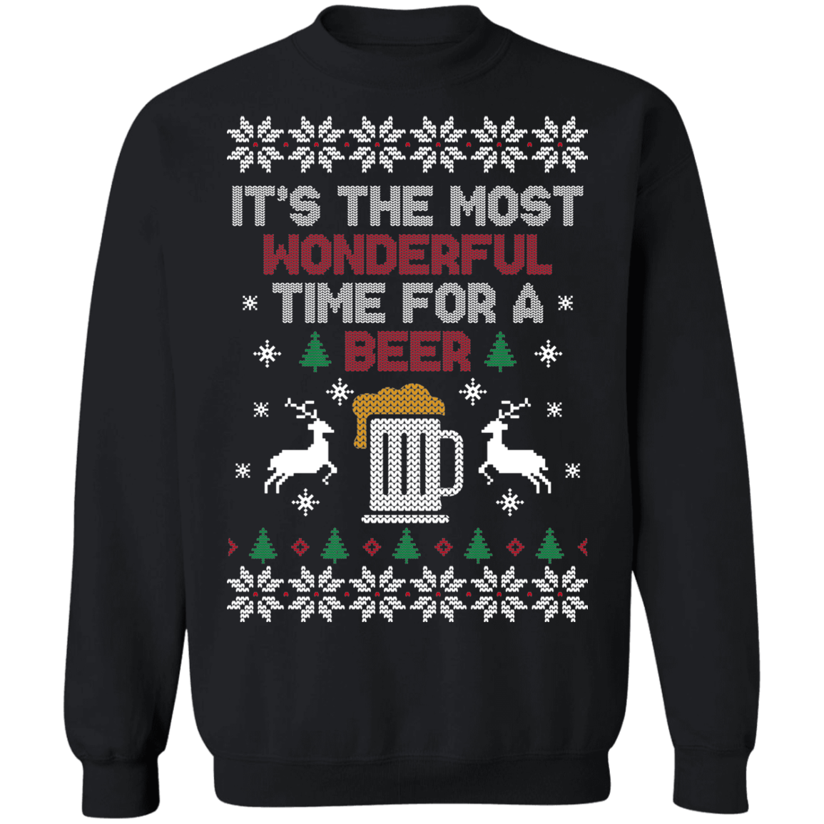 It's The Most Wonderful Time For A Beer Christmas Party Ugly Sweater Crewneck Sweatshirt