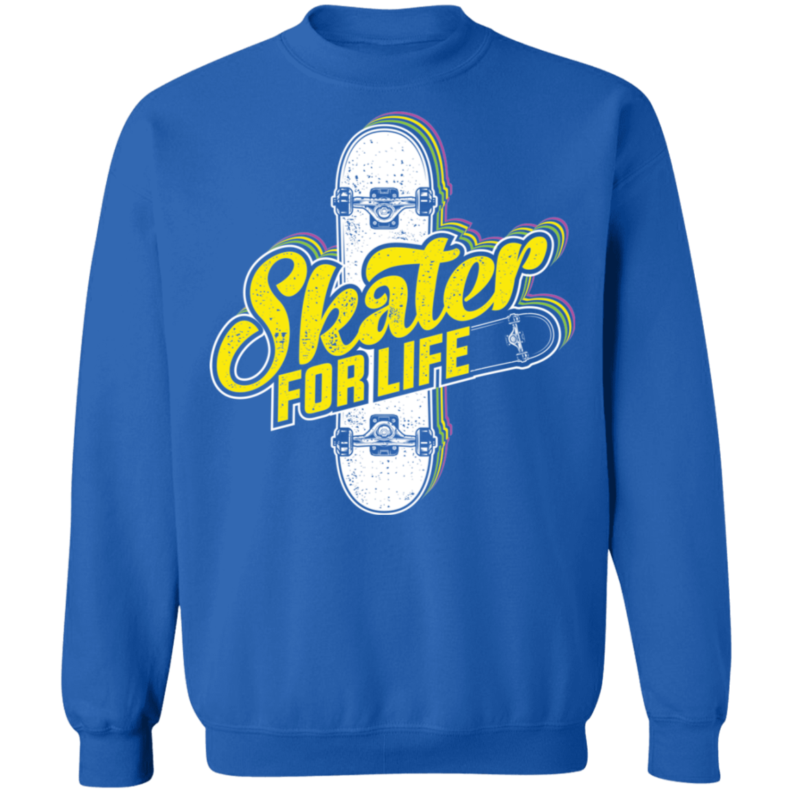 Skater For Life Skateboarding Skateboard Crewneck Sweatshirt
