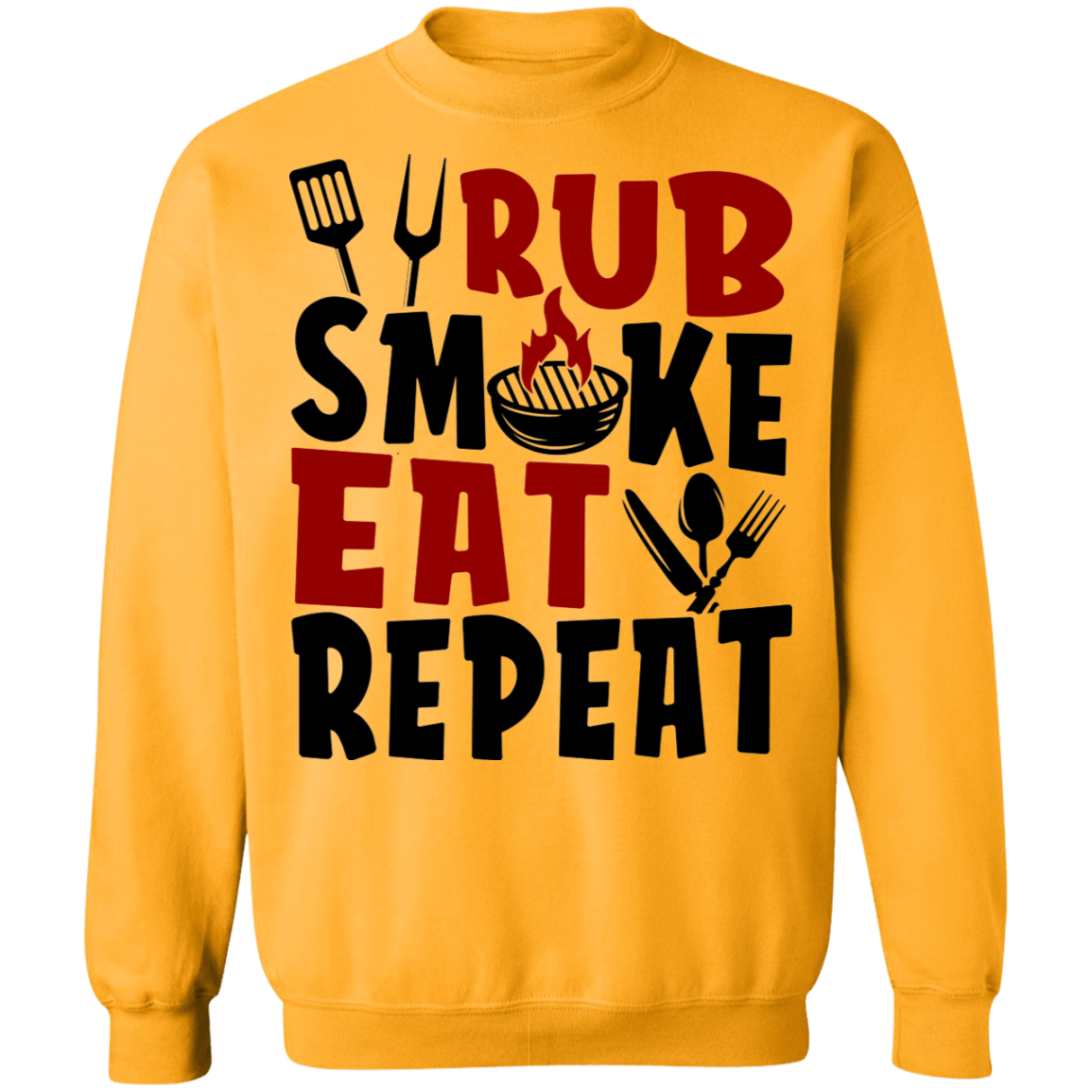 Rub Smoke Eat Repeat Grilling BBQ Crewneck Sweatshirt