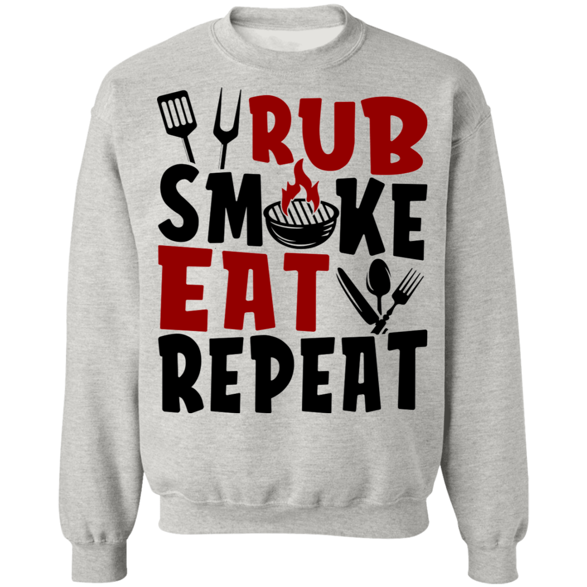 Rub Smoke Eat Repeat Grilling BBQ Crewneck Sweatshirt