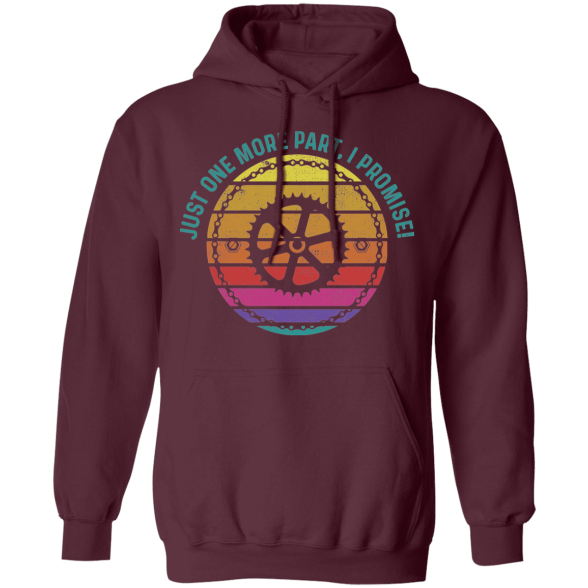 Just One More Part, I Promise! Biking Mountain Bike Pullover Hoodie