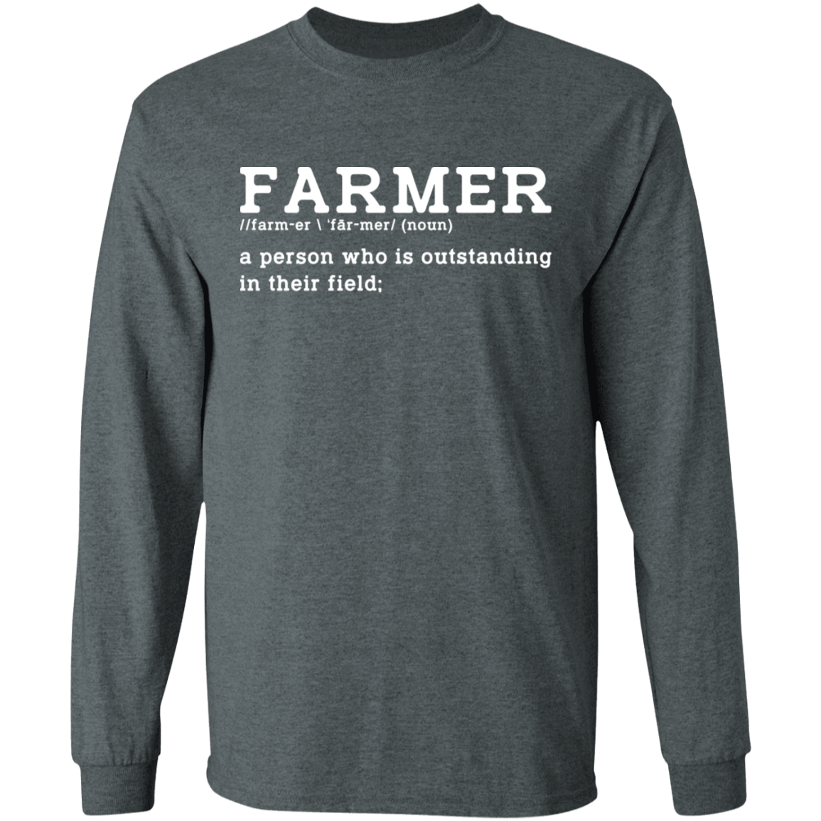 Funny Farmer Definition Long Sleeve T-Shirt