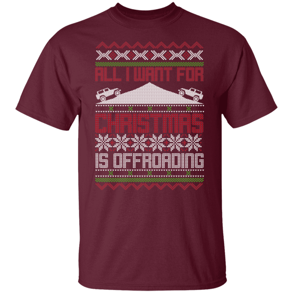 All I Want For Christmas Is Off-roading  Overland Christmas Party T-Shirt