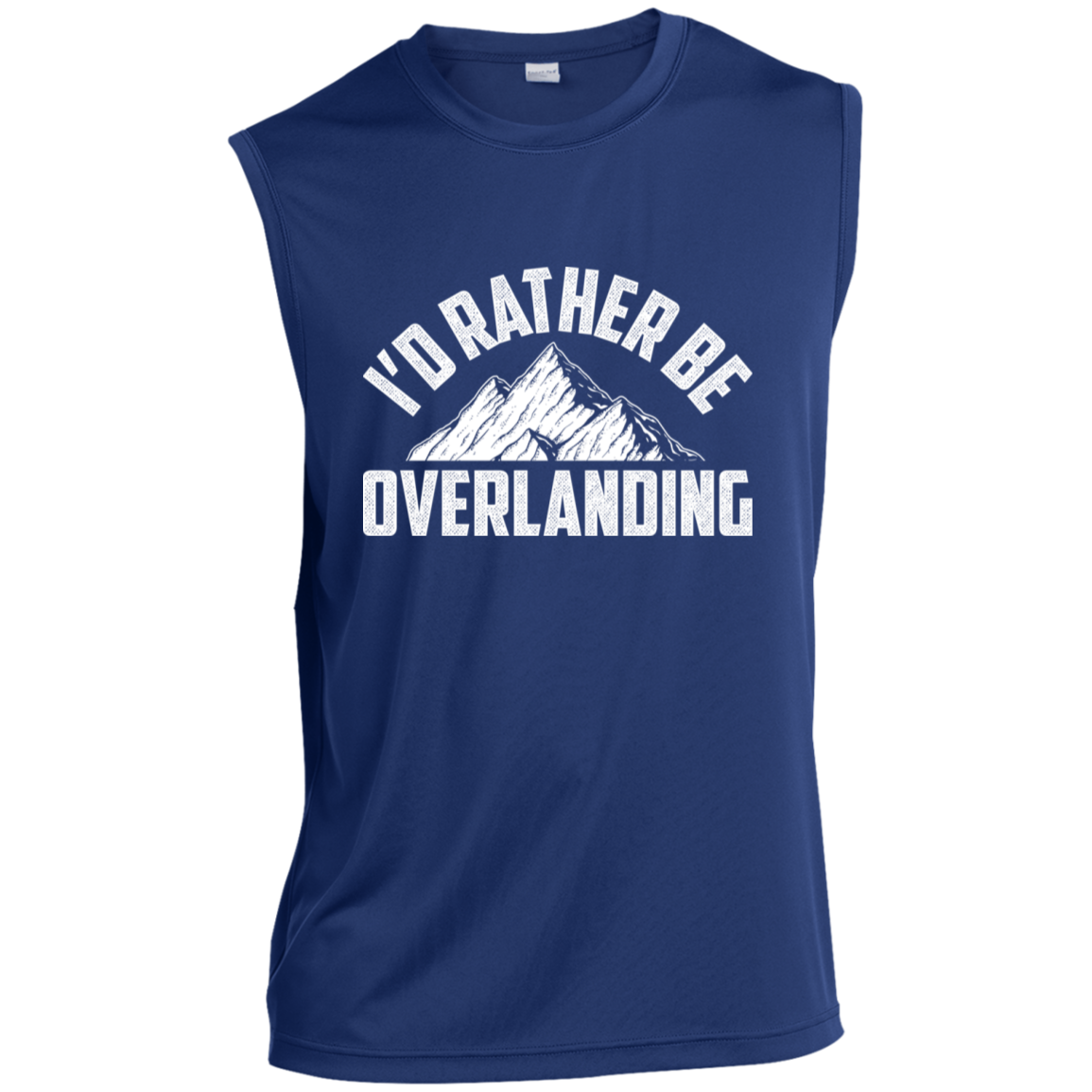 I'd Rather Be Overlanding Off-Road 4x4 Sleeveless Performance T-Shirt