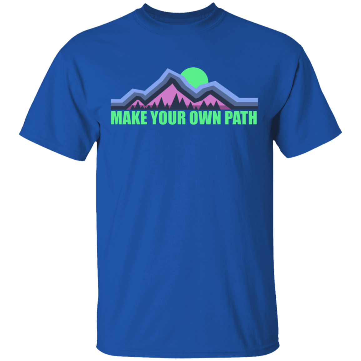 Make Your Own Path Hiking Camping Nature T-Shirt