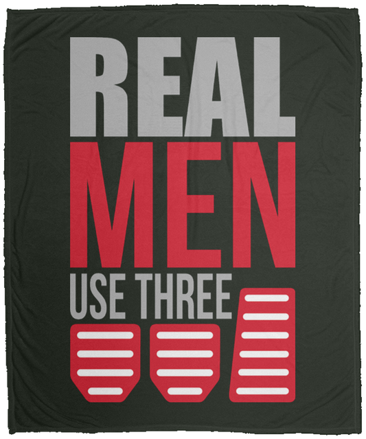 Real Men Use Three Manual Stick Shift Fleece Blanket - 50x60