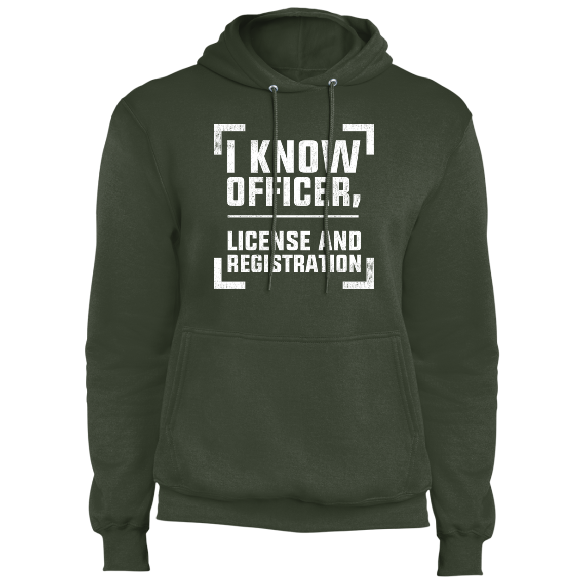 I Know Officer, License and Registration Pullover Hoodie