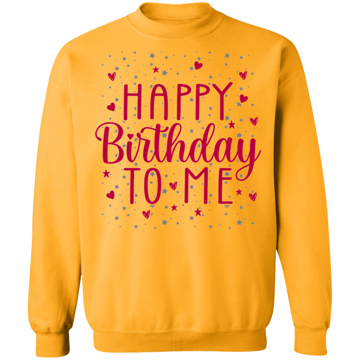 Happy Birthday To Me Women's Crewneck Sweatshirt
