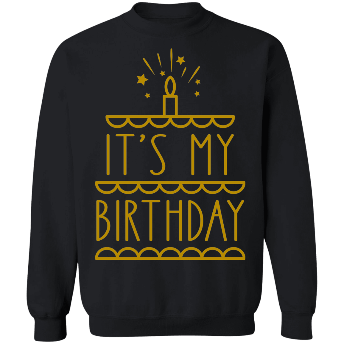 It's My Birthday Crewneck Sweatshirt