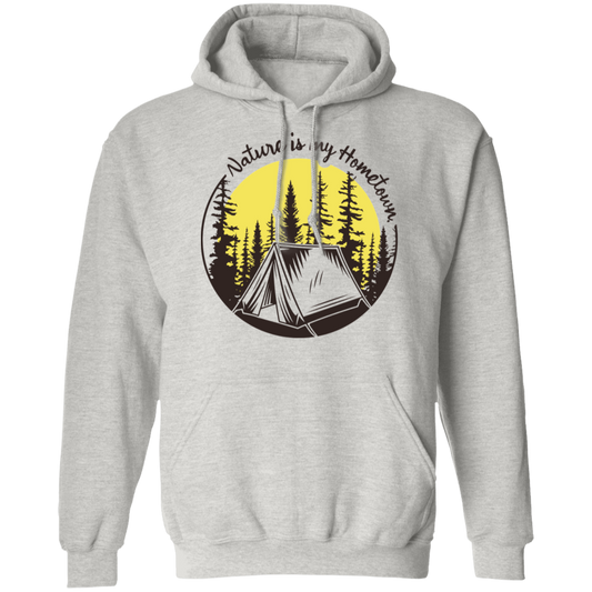 Nature Is My Hometown Camping Outdoor Pullover Hoodie