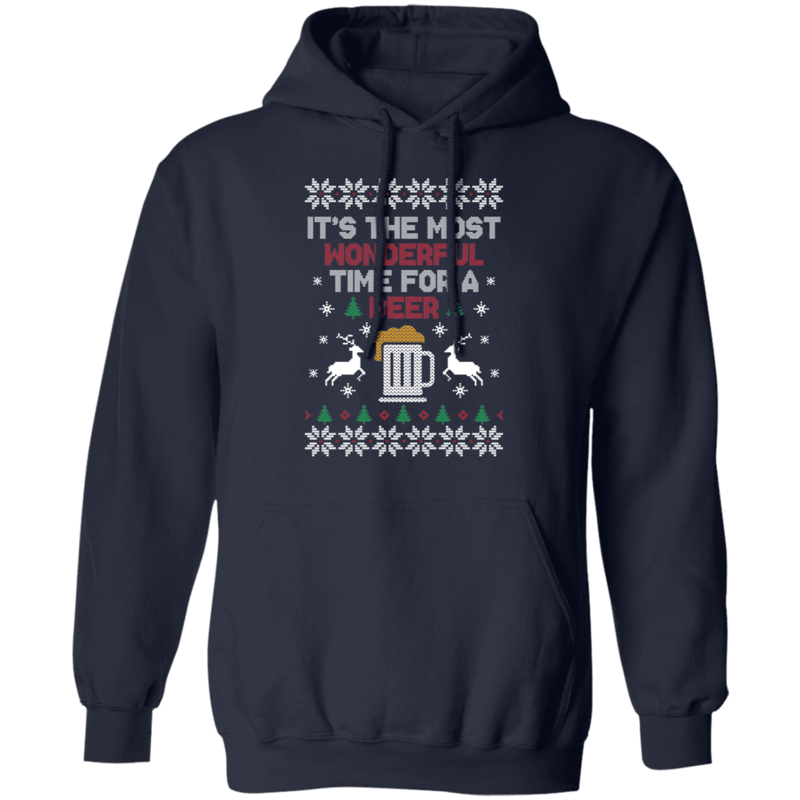 It's The Most Wonderful Time For A Beer Ugly Christmas Party Pullover Hoodie