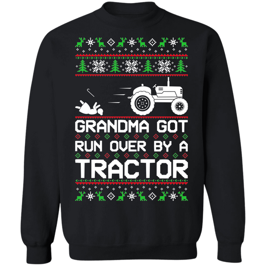 Tractor Ugly Christmas Grandma Got Run Over Crewneck Sweatshirt