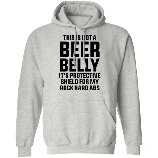 This Is Not A Beer Belly It's Ab Protection Pullover Hoodie