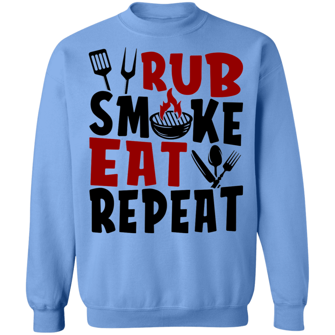 Rub Smoke Eat Repeat Grilling BBQ Crewneck Sweatshirt