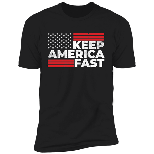 Keep America Fast Racing Premium Short Sleeve T-Shirt