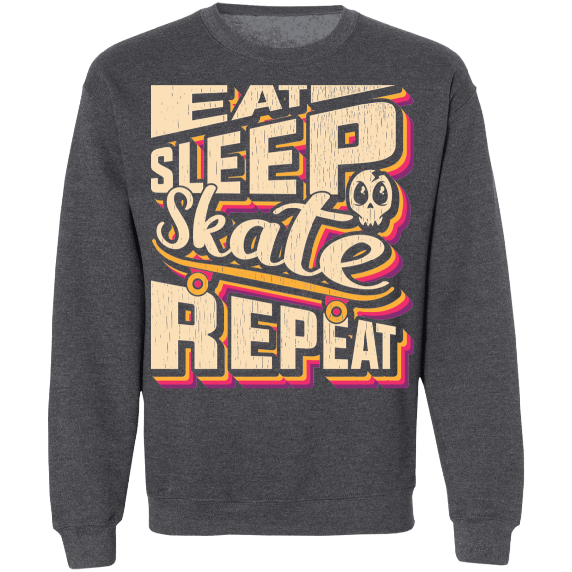 Eat Sleep Skate Repeat Skateboard Skateboarding Crewneck Sweatshirt