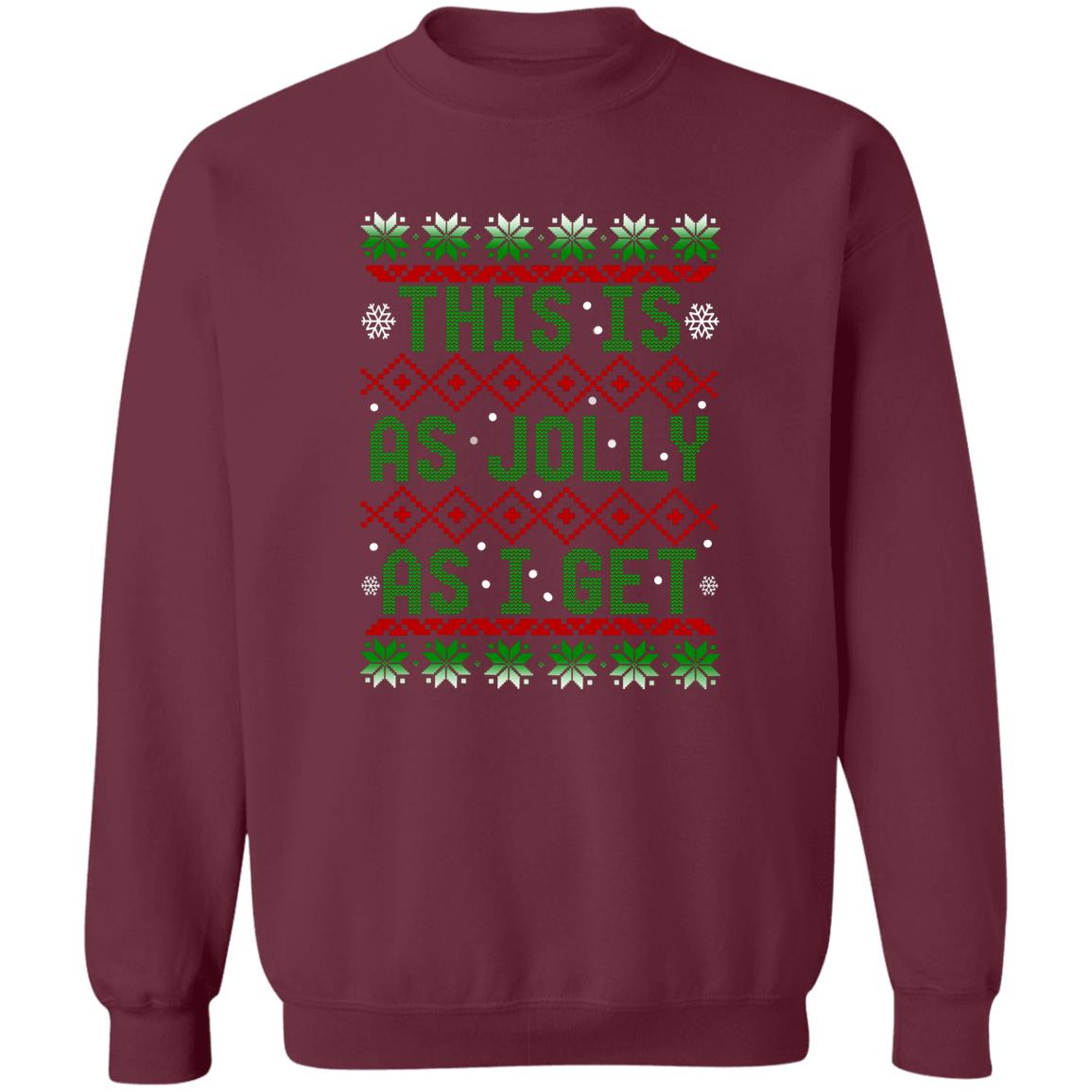This Is As Jolly As I Get Christmas Crewneck Sweatshirt