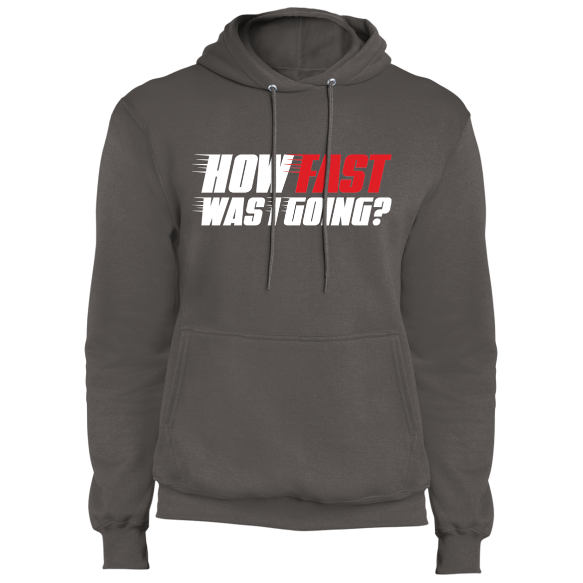 How Fast Was I Going? Racing Pullover Hoodie