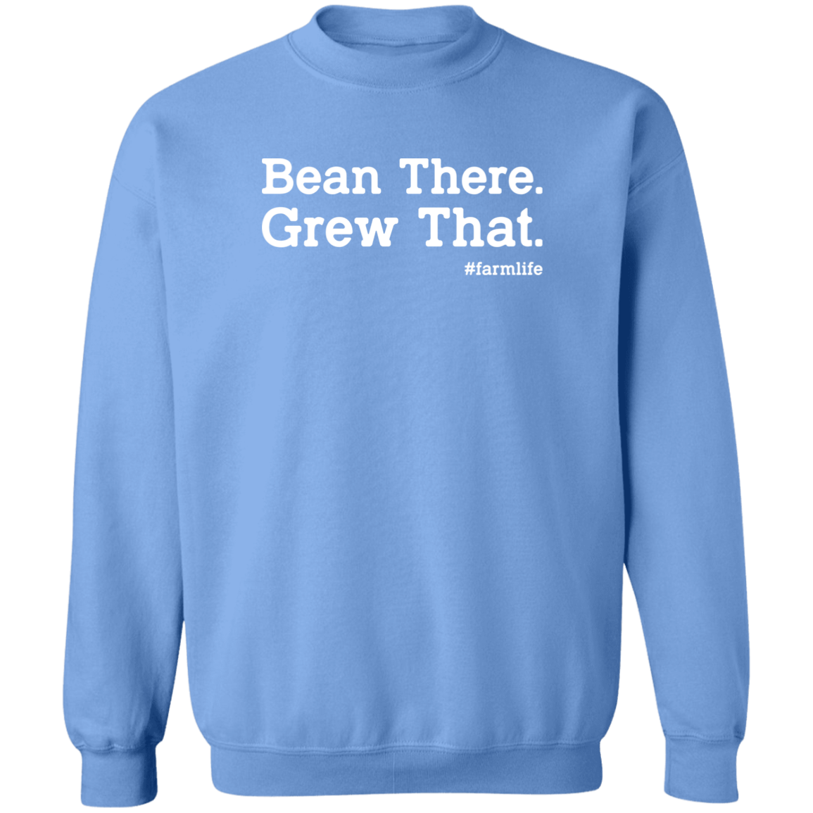 Bean There Grew That Funny Farming Crewneck Sweatshirt