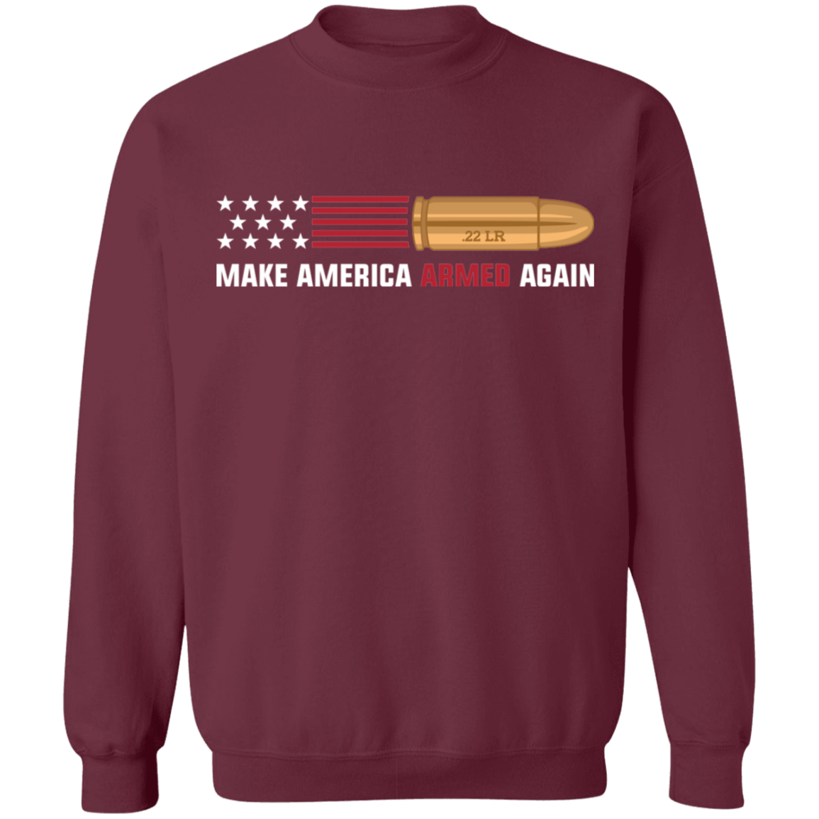 .22 LR Make American Armed Again Bullet Flag Crewneck Sweatshirt