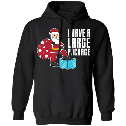 Funny Santa I Have A Large Package Christmas Pullover Hoodie