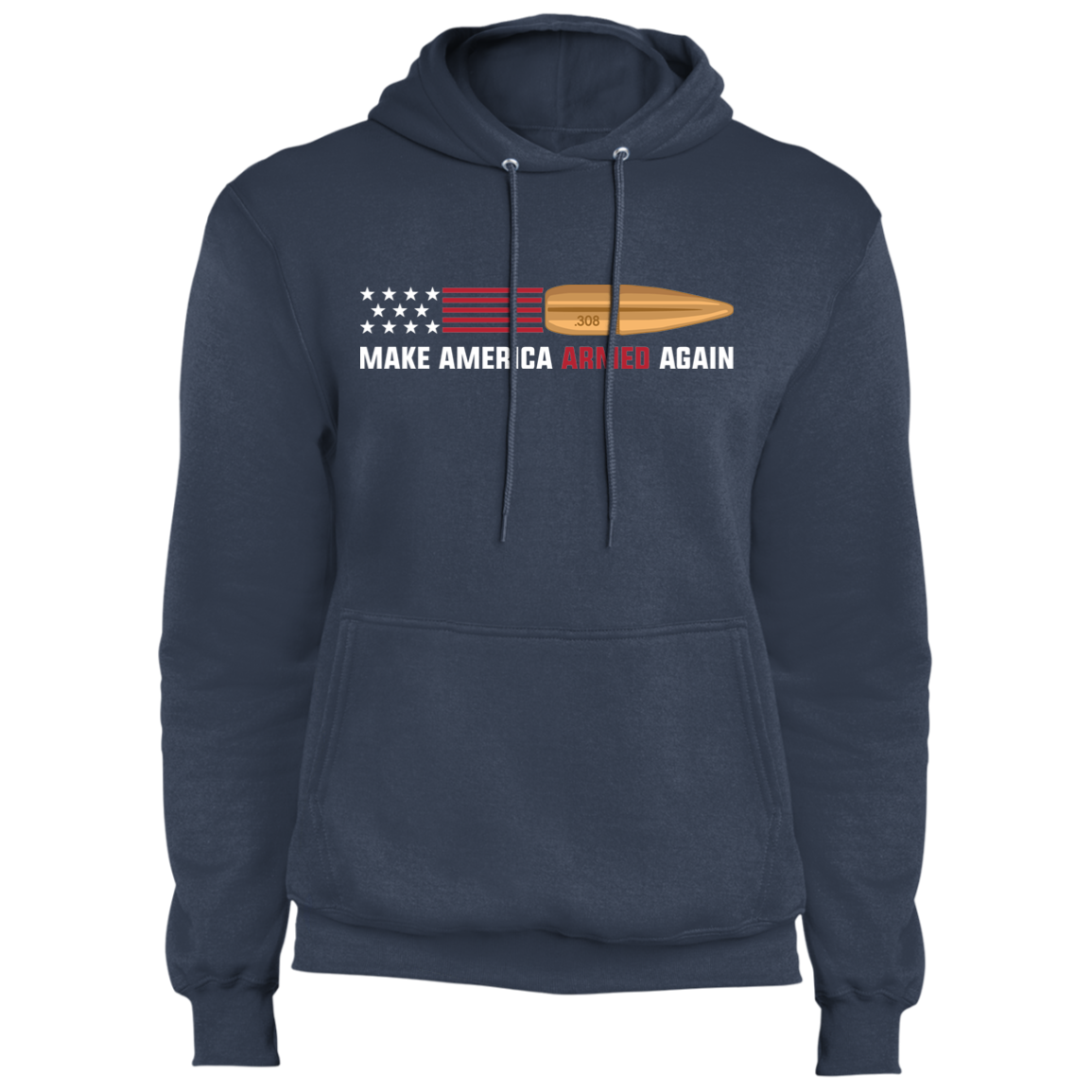 .308 Make American Armed Again Bullet American Flag USA Pullover Hoodie