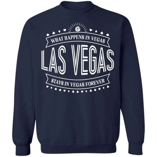 Las Vegas What Happens In Vegas Stays In Vegas Forever Bachelor Party Crewneck Sweatshirt