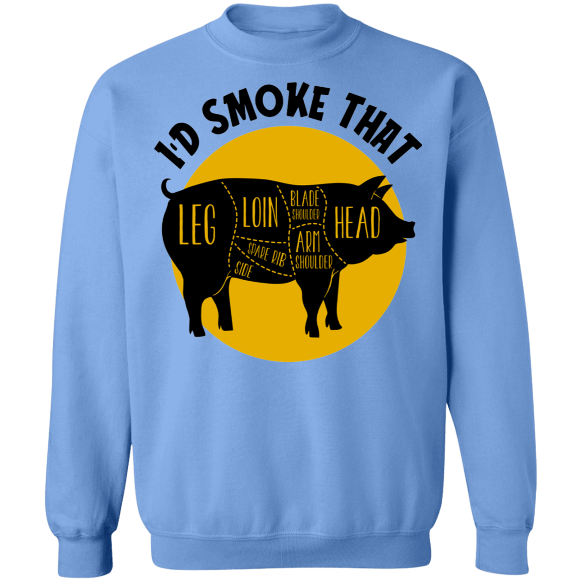 I'd Smoke That Pork BBQ Grilling Crewneck Sweatshirt