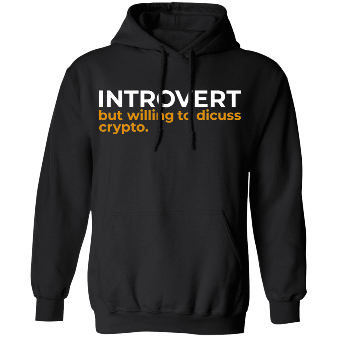 Introvert But Willing To Discuss Crypto Cryptocurrency Pullover Hoodie