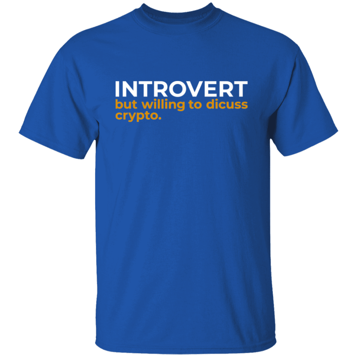 Introvert But Willing To Discuss Crypto Cryptocurrency  T-Shirt