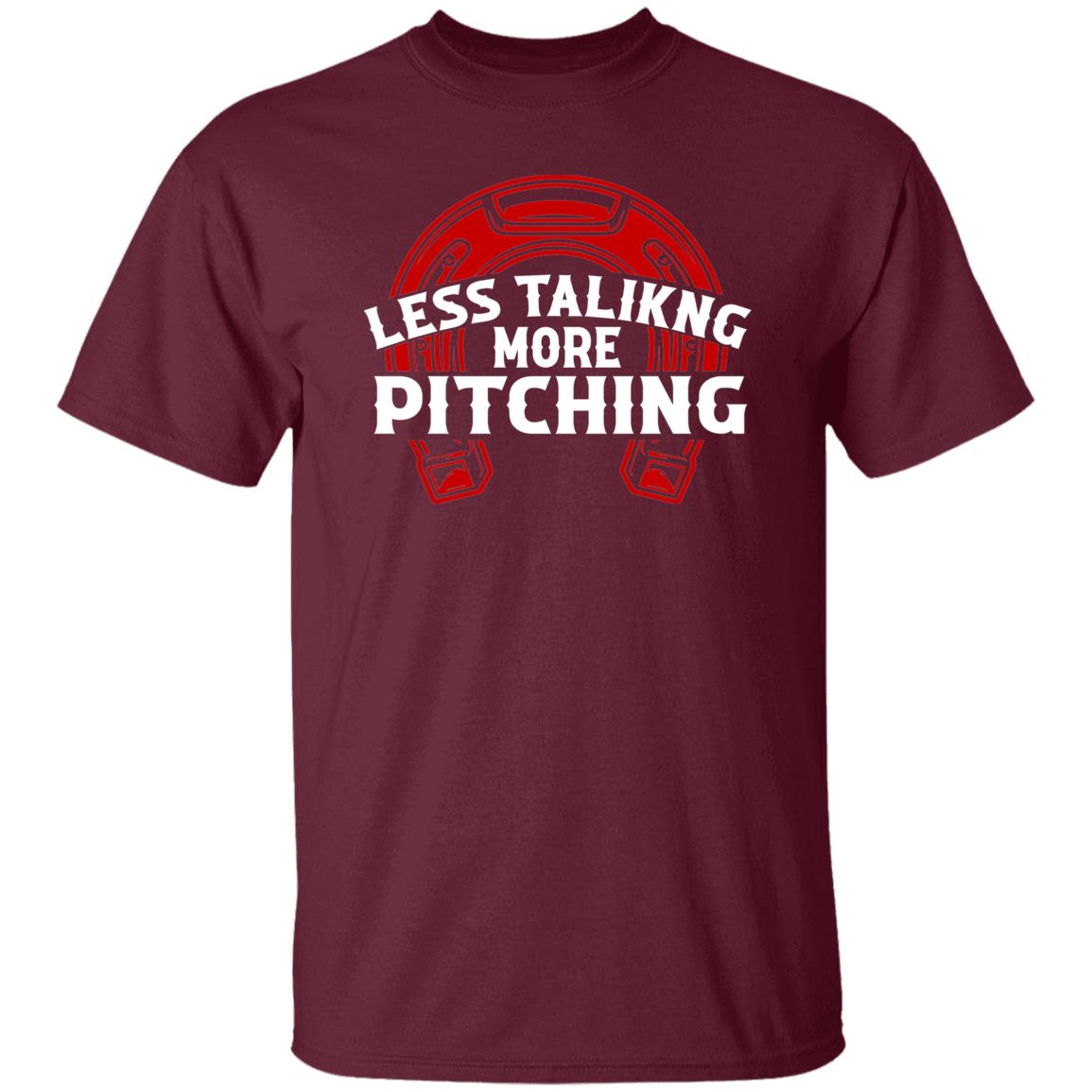 Less Talk More Pitching Horseshoe T-Shirt