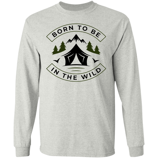 Born To Be In The Wild Camping Long Sleeve T-Shirt