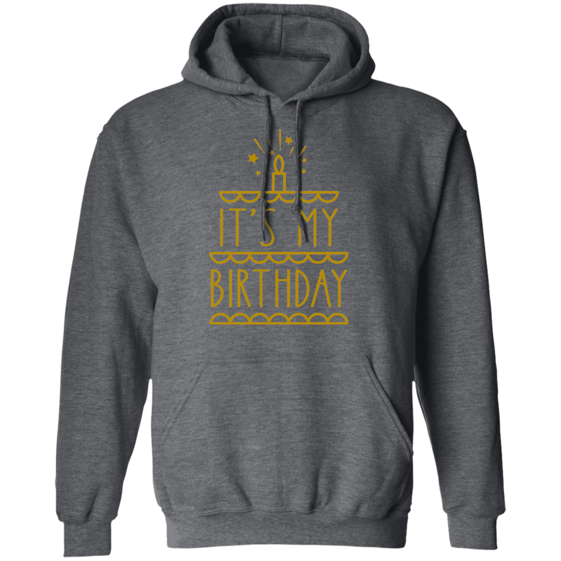 It's My Birthday Pullover Hoodie