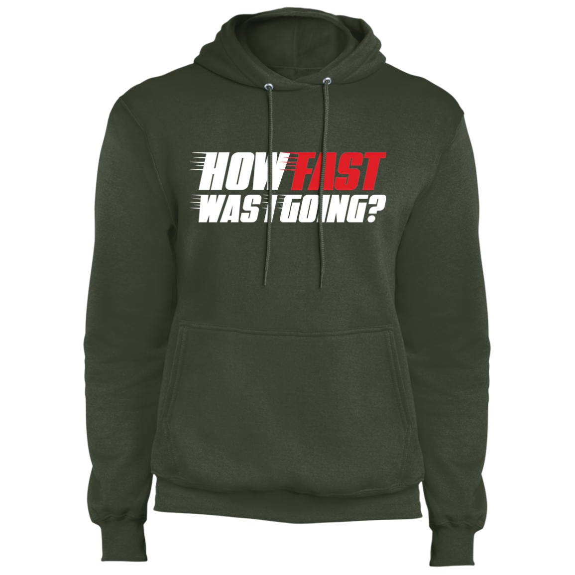 How Fast Was I Going? Racing Pullover Hoodie