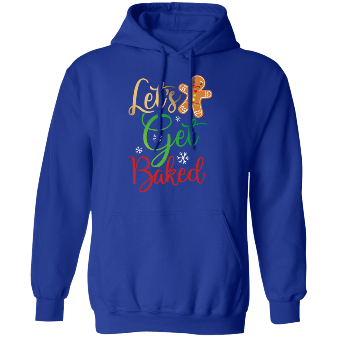 Let's Get Baked Gingerbread Man Funny Christmas Pullover Hoodie