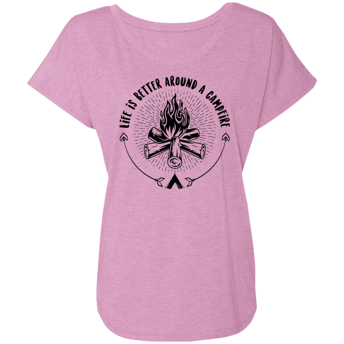 Life Is Better Around A Campfire Camping Women's Dolman Sleeve