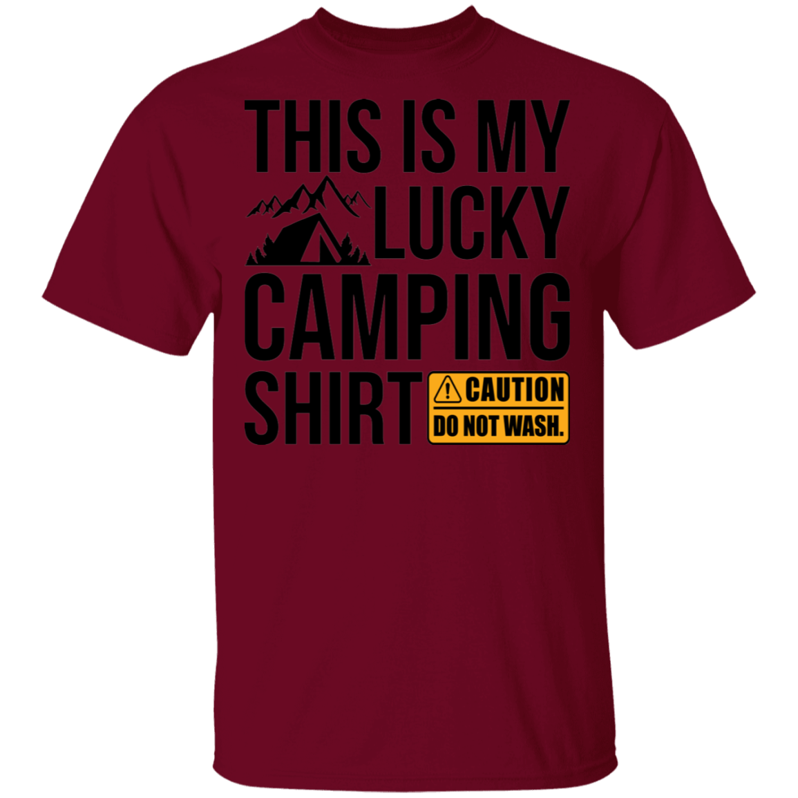 This Is My Lucky Camping Shirt Do Not Wash T-Shirt
