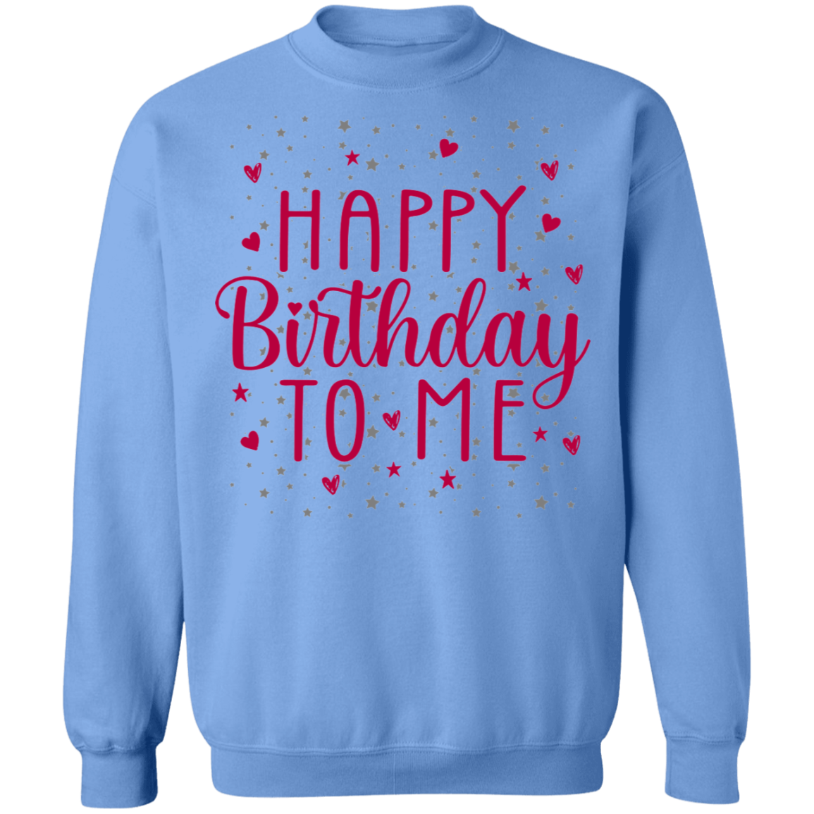 Happy Birthday To Me Women's Crewneck Sweatshirt
