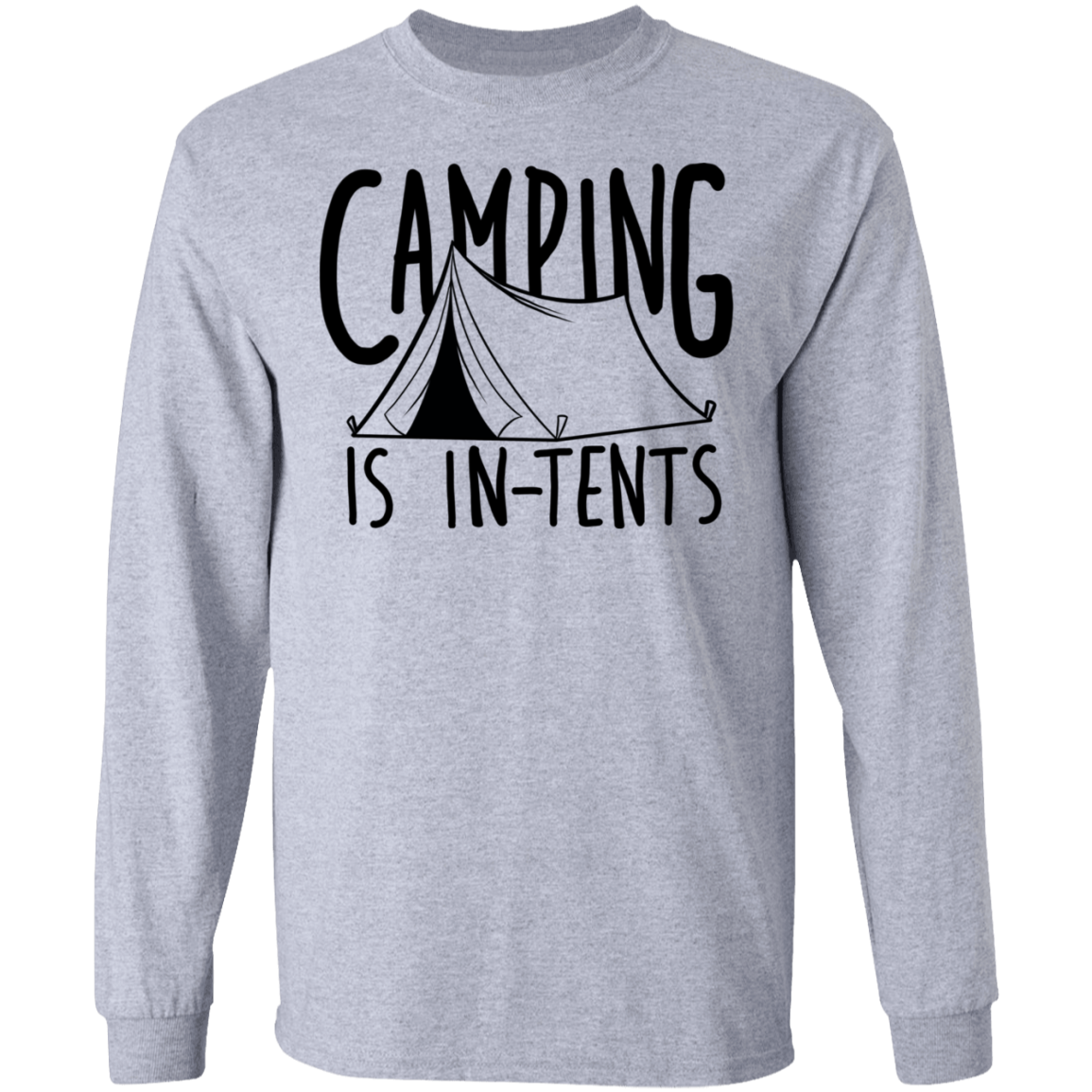 Camping is In-Tents Funny Long Sleeve T-Shirt