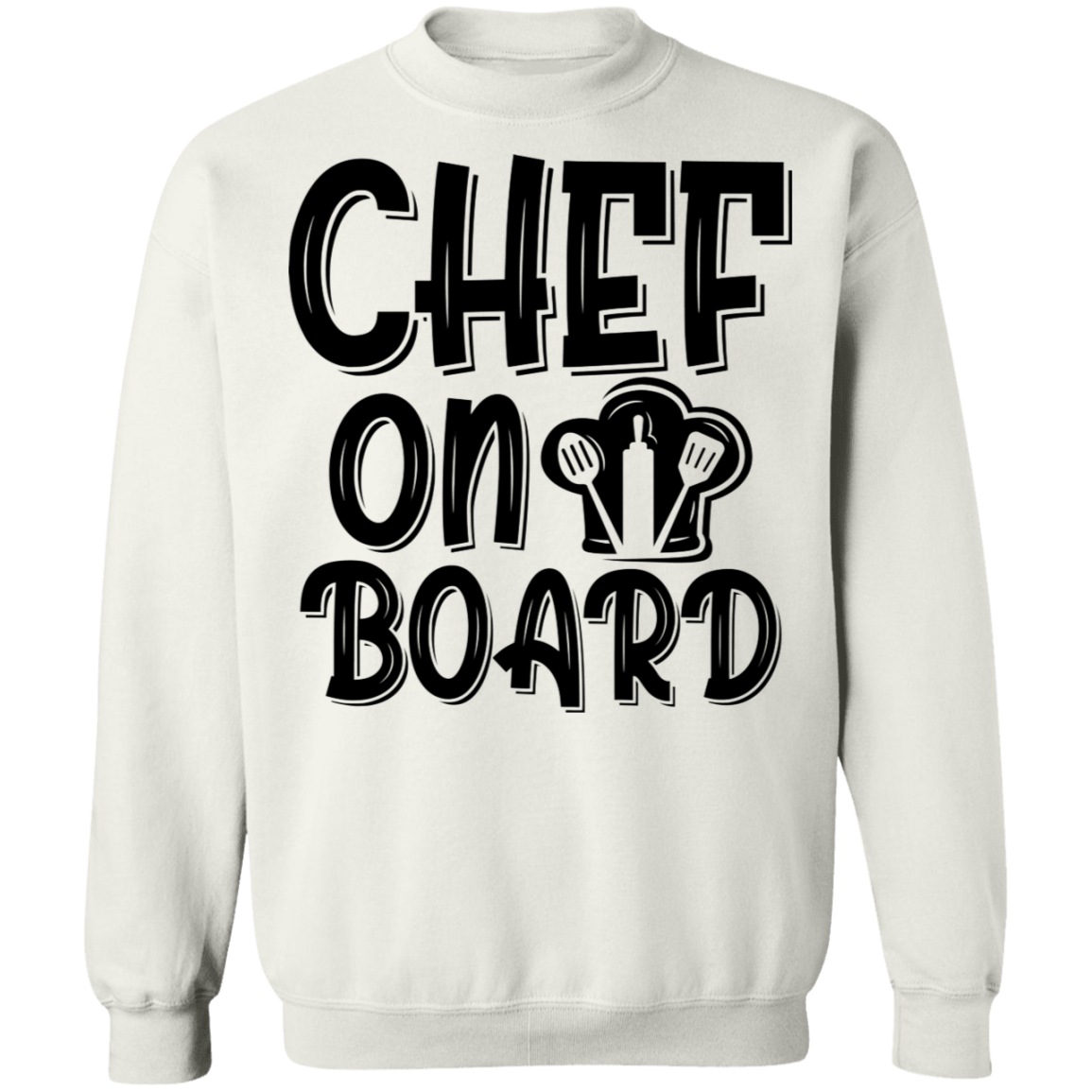 Chef On Board Crewneck Sweatshirt