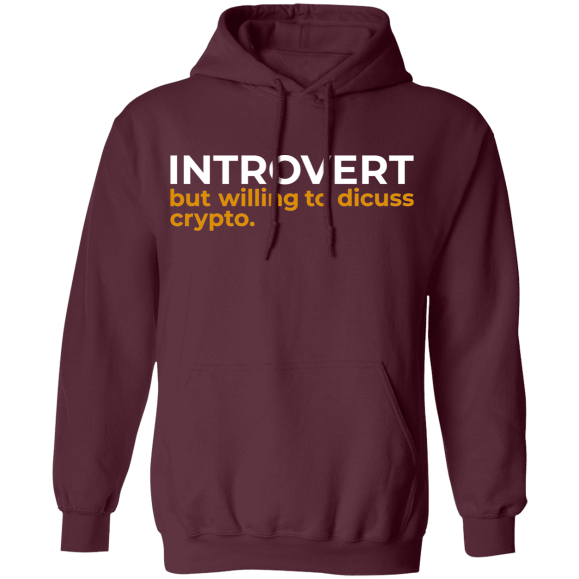 Introvert But Willing To Discuss Crypto Cryptocurrency Pullover Hoodie