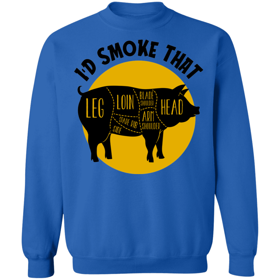 I'd Smoke That Pork BBQ Grilling Crewneck Sweatshirt