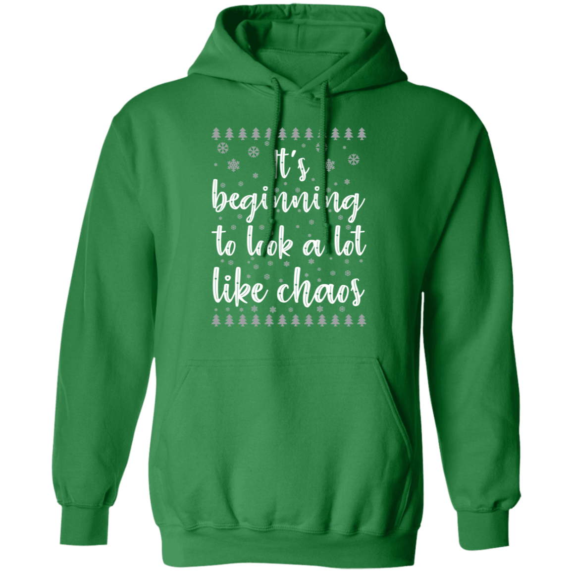 It's Beginning To Look A Lot Like Chaos Ugly Christmas Pullover Hoodie