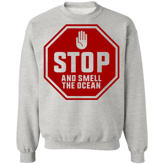 Stop And Smell The Ocean Crewneck Sweatshirt