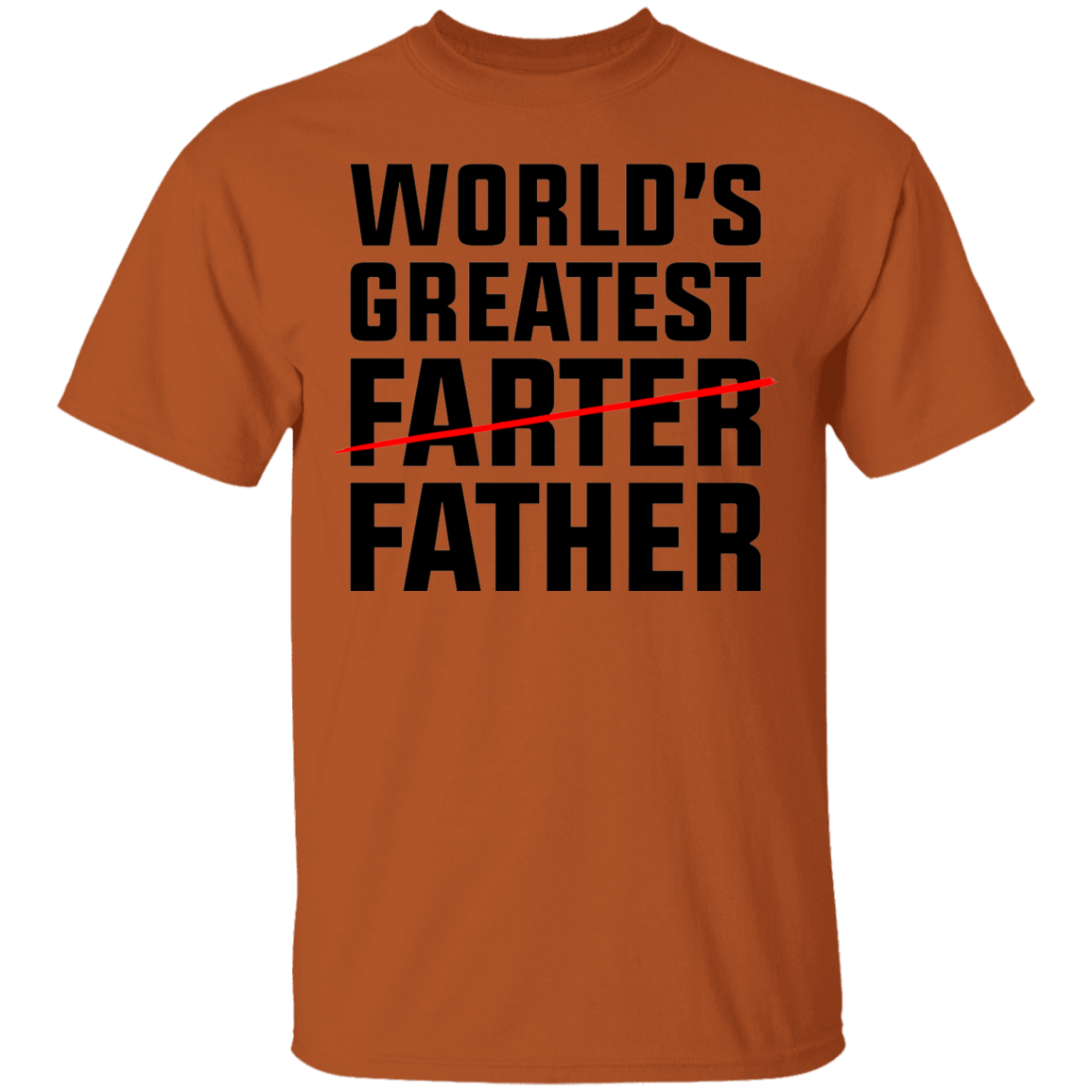 World's Greatest Farter Father Funny Dad T-Shirt